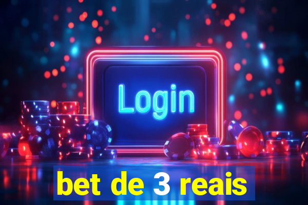 bet de 3 reais